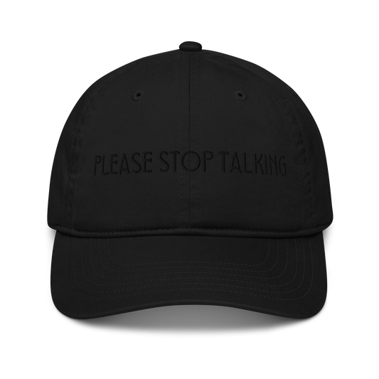 Please stop talking dad hat